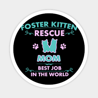 Foster Rescue Mom Cute Mothers Day Cat Magnet